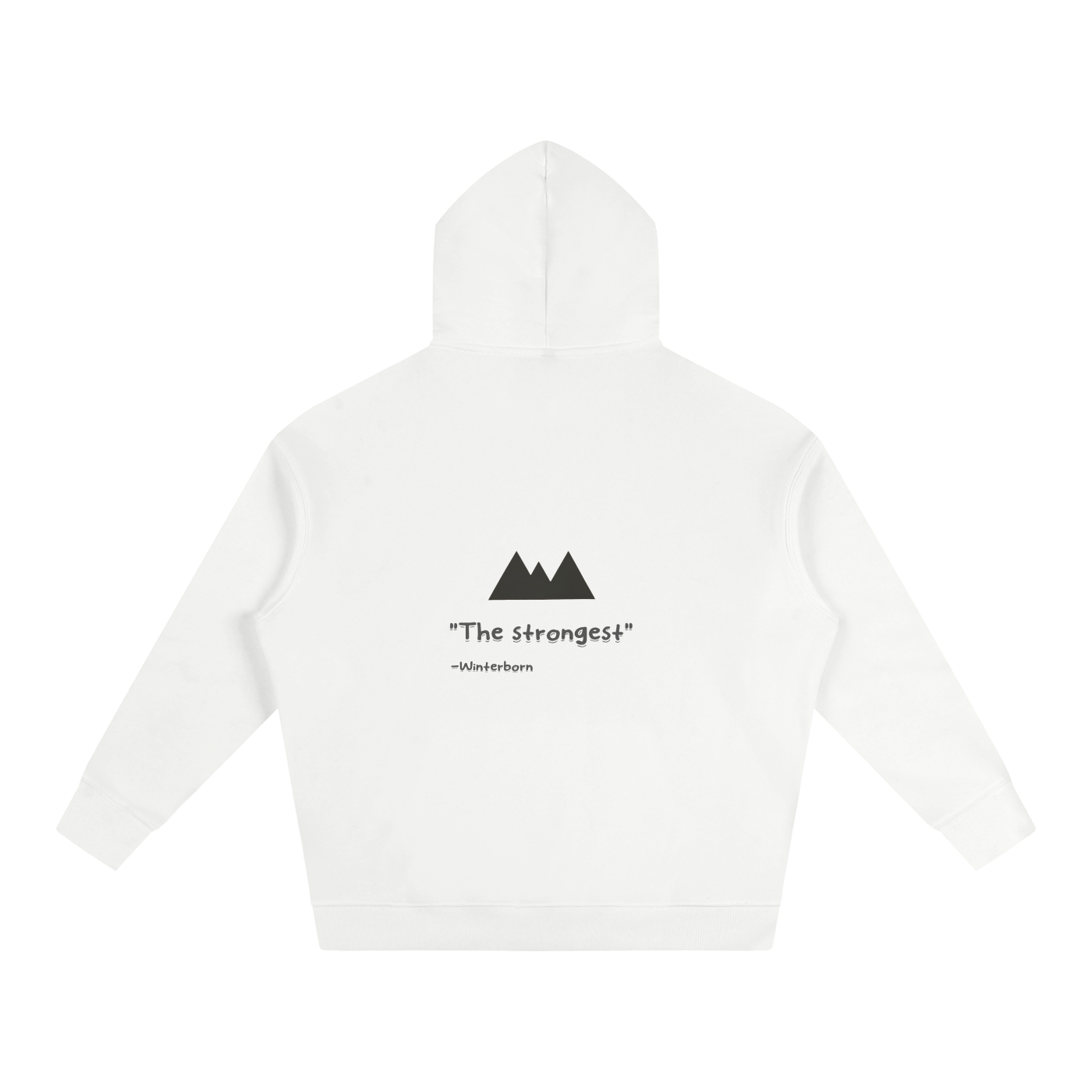 Oversize Winterborn hoodie. 'the strongest'